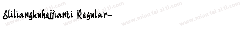 Sliliangkuhejjianti Regular字体转换